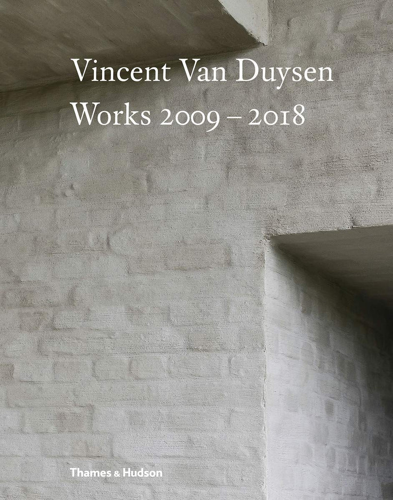 NEW MAGS, Vincent Van Duysen: Works 2009 - 2018
